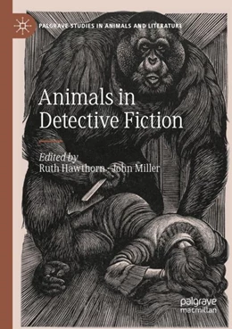 Abbildung von Hawthorn / Miller | Animals in Detective Fiction | 1. Auflage | 2023 | beck-shop.de