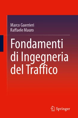Abbildung von Guerrieri / Mauro | Fondamenti di Ingegneria del Traffico | 1. Auflage | 2024 | beck-shop.de
