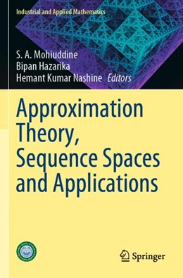 Abbildung von Mohiuddine / Hazarika | Approximation Theory, Sequence Spaces and Applications | 1. Auflage | 2023 | beck-shop.de