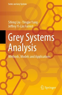 Abbildung von Liu / Yang | Grey Systems Analysis | 1. Auflage | 2023 | beck-shop.de