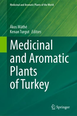 Abbildung von Máthé / Turgut | Medicinal and Aromatic Plants of Turkey | 1. Auflage | 2023 | beck-shop.de