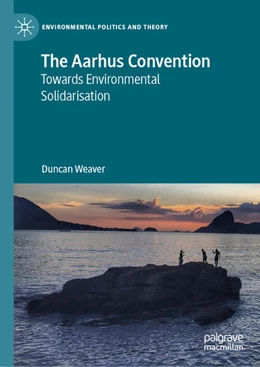 Abbildung von Weaver | The Aarhus Convention | 1. Auflage | 2023 | beck-shop.de