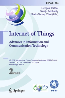Abbildung von Puthal / Mohanty | Internet of Things. Advances in Information and Communication Technology | 1. Auflage | 2023 | beck-shop.de