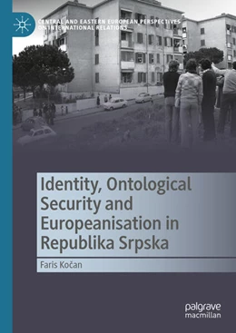 Abbildung von Kocan | Identity, Ontological Security and Europeanisation in Republika Srpska | 1. Auflage | 2023 | beck-shop.de