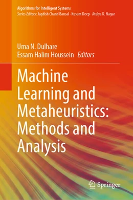 Abbildung von Dulhare / Houssein | Machine Learning and Metaheuristics: Methods and Analysis | 1. Auflage | 2023 | beck-shop.de