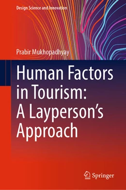 Abbildung von Mukhopadhyay | Human Factors in Tourism: A Layperson's Approach | 1. Auflage | 2023 | beck-shop.de