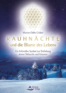 Abbildung von Odile Grübel / Schirner | Rauhnächte und die Blume des Lebens | 1. Auflage | 2023 | beck-shop.de