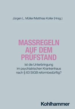 Abbildung von Müller / Koller | Maßregeln auf dem Prüfstand | 1. Auflage | 2024 | beck-shop.de