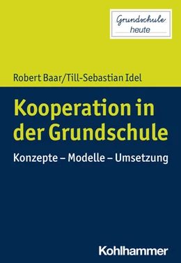 Abbildung von Baar / Idel | Kooperation in der Grundschule | 1. Auflage | 2024 | beck-shop.de