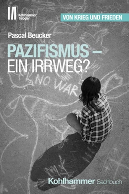 Abbildung von Beucker | Pazifismus - ein Irrweg? | 1. Auflage | 2024 | beck-shop.de