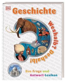 Abbildung von Steele / DK Verlag - Kids | Weshalb? Deshalb! Geschichte | 1. Auflage | 2024 | beck-shop.de