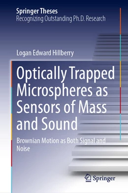 Abbildung von Hillberry | Optically Trapped Microspheres as Sensors of Mass and Sound | 1. Auflage | 2023 | beck-shop.de