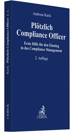 Abbildung von Kark | Plötzlich Compliance Officer | 2. Auflage | 2025 | beck-shop.de