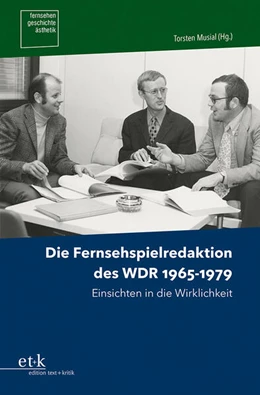Abbildung von Die Fernsehspielredaktion des WDR 1965-1979 | 1. Auflage | 2024 | 7 | beck-shop.de