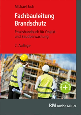 Abbildung von Juch | Fachbauleitung Brandschutz | 2. Auflage | 2024 | beck-shop.de