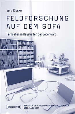 Abbildung von Klocke | Feldforschung auf dem Sofa | 1. Auflage | 2024 | beck-shop.de
