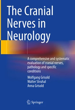 Abbildung von Grisold / Struhal | The Cranial Nerves in Neurology | 1. Auflage | 2023 | beck-shop.de