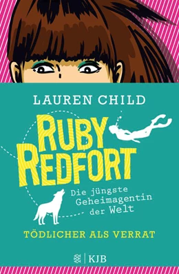 Abbildung von Child | Ruby Redfort - Tödlicher als Verrat | 1. Auflage | 2023 | beck-shop.de