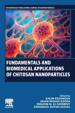 Abbildung von Deshmukh / Mohan Dodda | Fundamentals and Biomedical Applications of Chitosan Nanoparticles | 1. Auflage | 2024 | beck-shop.de