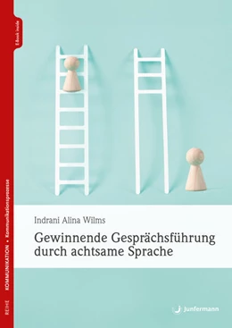 Abbildung von Wilms | Gewinnende Gesprächsführung durch achtsame Sprache | 1. Auflage | 2024 | beck-shop.de