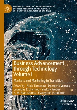 Abbildung von Thrassou / Vrontis | Business Advancement through Technology Volume I | 1. Auflage | 2023 | beck-shop.de