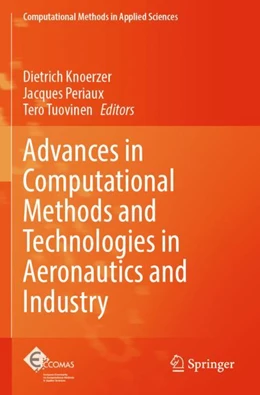 Abbildung von Knoerzer / Periaux | Advances in Computational Methods and Technologies in Aeronautics and Industry | 1. Auflage | 2023 | 57 | beck-shop.de
