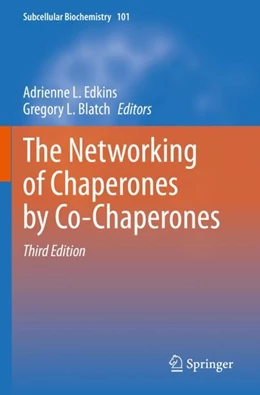 Abbildung von Edkins / Blatch | The Networking of Chaperones by Co-Chaperones | 3. Auflage | 2023 | 101 | beck-shop.de