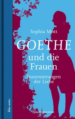 Abbildung von Mott | Goethe und die Frauen | 1. Auflage | 2024 | beck-shop.de