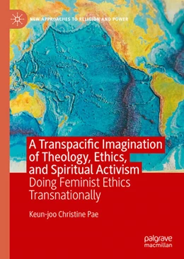 Abbildung von Pae | A Transpacific Imagination of Theology, Ethics, and Spiritual Activism | 1. Auflage | 2023 | beck-shop.de