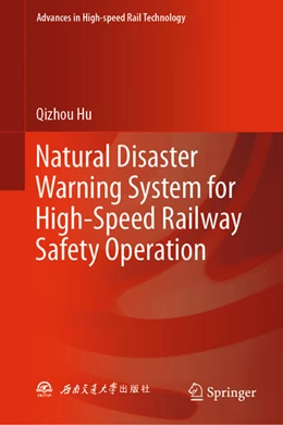 Abbildung von Hu | Natural Disaster Warning System for High-Speed Railway Safety Operation | 1. Auflage | 2023 | beck-shop.de