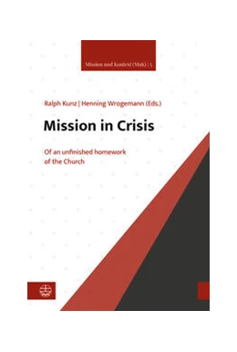 Abbildung von Kunz / Wrogemann | Mission in Crisis | 1. Auflage | 2024 | beck-shop.de
