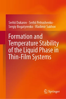 Abbildung von Dukarov / Petrushenko | Formation and Temperature Stability of the Liquid Phase in Thin-Film Systems | 1. Auflage | 2023 | beck-shop.de
