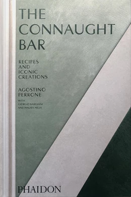 Abbildung von Perrone / Bargiani | The Connaught Bar | 1. Auflage | 2024 | beck-shop.de