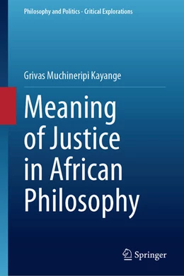 Abbildung von Kayange | Meaning of Justice in African Philosophy | 1. Auflage | 2023 | beck-shop.de