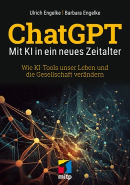 Abbildung von Engelke | ChatGPT - Mit KI in ein neues Zeitalter | 1. Auflage | 2023 | beck-shop.de