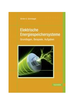 Abbildung von Schmiegel | Elektrische Energiespeichersysteme | 1. Auflage | 2023 | beck-shop.de
