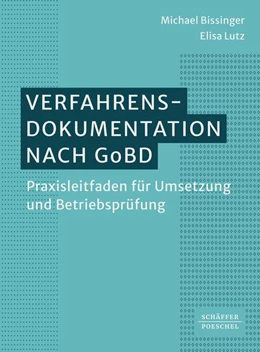 Abbildung von Bissinger / Lutz | Verfahrensdokumentation nach GoBD | 1. Auflage | 2024 | beck-shop.de
