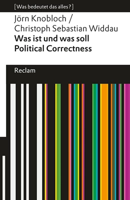 Abbildung von Widdau / Knobloch | Was ist und was soll Political Correctness? | 1. Auflage | 2024 | beck-shop.de
