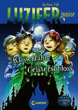 Abbildung von Till | Luzifer junior (Band 15) - Klassenfahrt ins Geisterschloss | 1. Auflage | 2024 | beck-shop.de