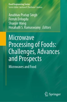 Abbildung von Pratap Singh / Wang | Microwave Processing of Foods: Challenges, Advances and Prospects | 1. Auflage | 2024 | beck-shop.de