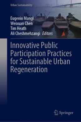 Abbildung von Mangi / Chen | Innovative Public Participation Practices for Sustainable Urban Regeneration | 1. Auflage | 2024 | beck-shop.de