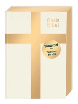 Abbildung von BasisBibel. Die Kompakte. Traubibel. Das Geschenk zur Hochzeit: Bibel mit edlem Farbschnitt, Familienchronik und Widmungsblatt. Moderne Bibelübersetzung. Vollbibel mit Altem und Neuen Testament | 1. Auflage | 2024 | beck-shop.de