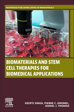 Abbildung von Singh / Dromel | Biomaterials and Stem Cell Therapies for Biomedical Applications | 1. Auflage | 2024 | beck-shop.de