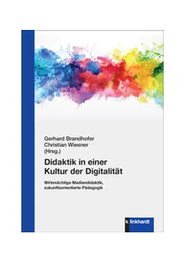 Abbildung von Brandhofer / Wiesner | Didaktik in einer Kultur der Digitalität | 1. Auflage | 2023 | beck-shop.de