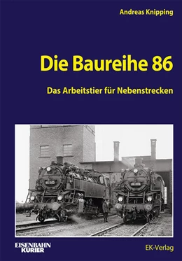 Abbildung von Knipping | Die Baureihe 86 | 1. Auflage | 2024 | beck-shop.de