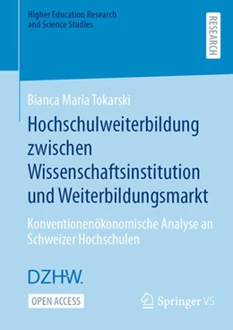 Abbildung von Tokarski | Hochschulweiterbildung zwischen Wissenschaftsinstitution und Weiterbildungsmarkt | 1. Auflage | 2024 | beck-shop.de