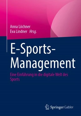Abbildung von Löchner / Lindner | E-Sports-Management | 1. Auflage | 2024 | beck-shop.de
