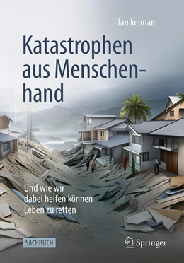 Abbildung von Kelman | Katastrophen aus Menschenhand | 1. Auflage | 2024 | beck-shop.de