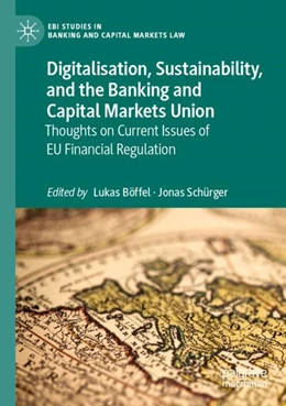 Abbildung von Böffel / Schürger | Digitalisation, Sustainability, and the Banking and Capital Markets Union | 1. Auflage | 2024 | beck-shop.de