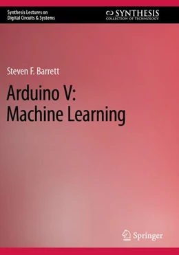 Abbildung von Barrett | Arduino V: Machine Learning | 1. Auflage | 2023 | beck-shop.de